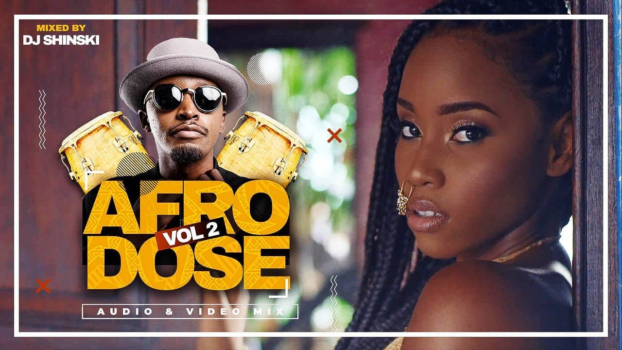 Afrobeat Summer 2020 Hits - Afrodose Vol 2  [Nigeria, Kenya, Zambia, Tanzania, Uganda] - Dj Shinski