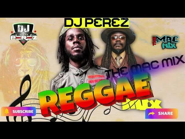 REGGAE MIX 2022 | THE MACMIX | DJ PEREZ