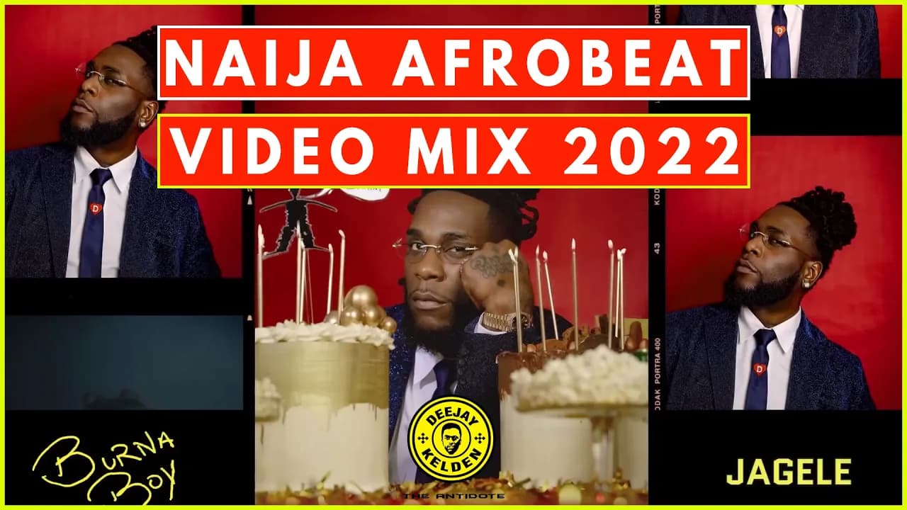 NAIJA AFROBEAT VIDEO MIX 2022 - RUGER, REMA,OMAH LAY,JOEBOY,BURNA BOY,TEKNO,KIZZ DANIEL BY DJ KELDEN