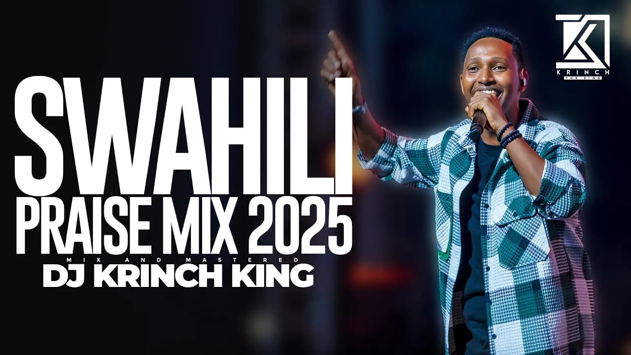 BEST SWAHILI PRAISE PARTY MIX 2025  | 1HR OF SPIRIT-FILLED GOSPEL MIXES | DJ KRINCH KING