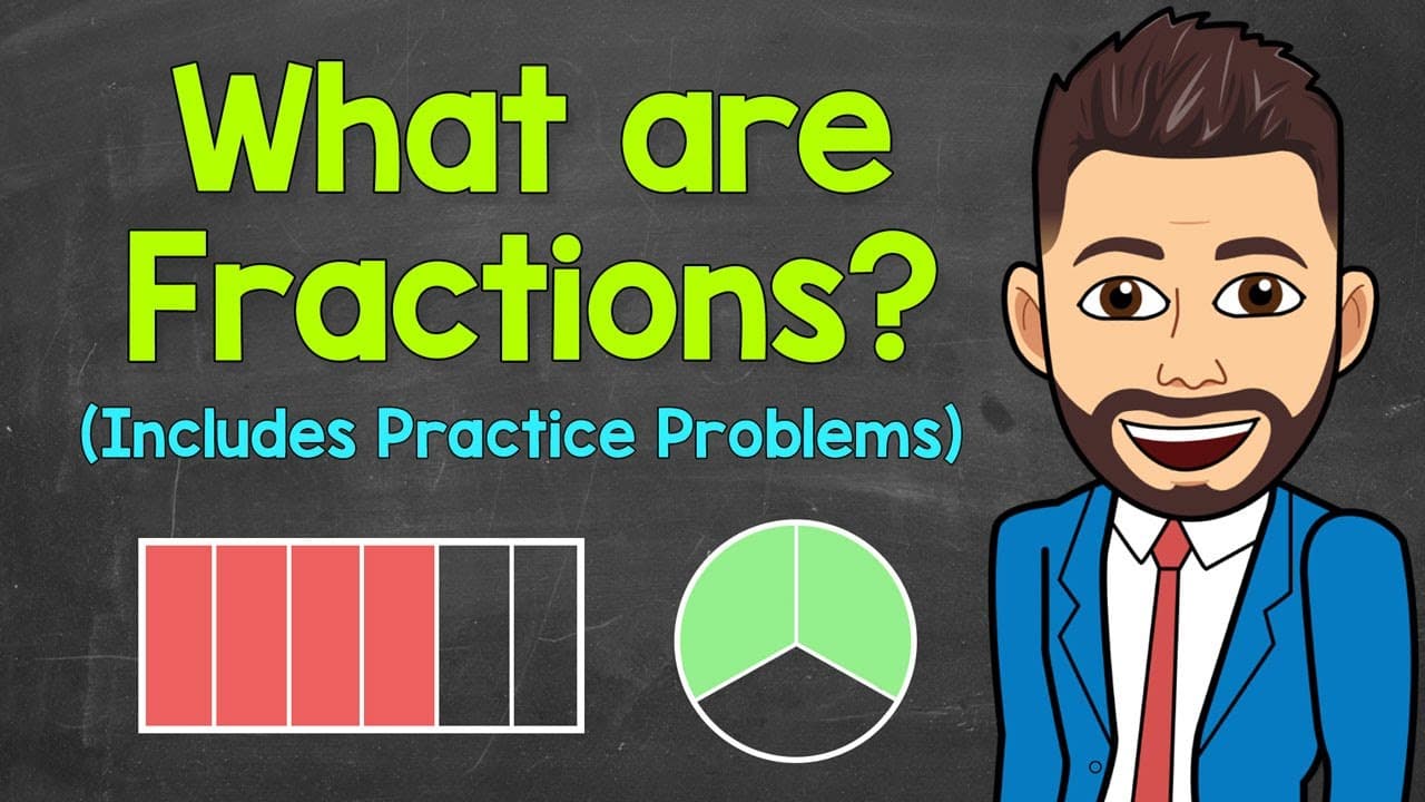 Understanding Fractions (Practice Problems Included)