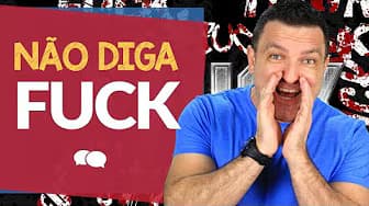 Do not say "FUCK" in ENGLISH