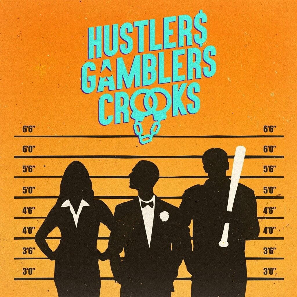 Hustlers Gamblers and Crooks