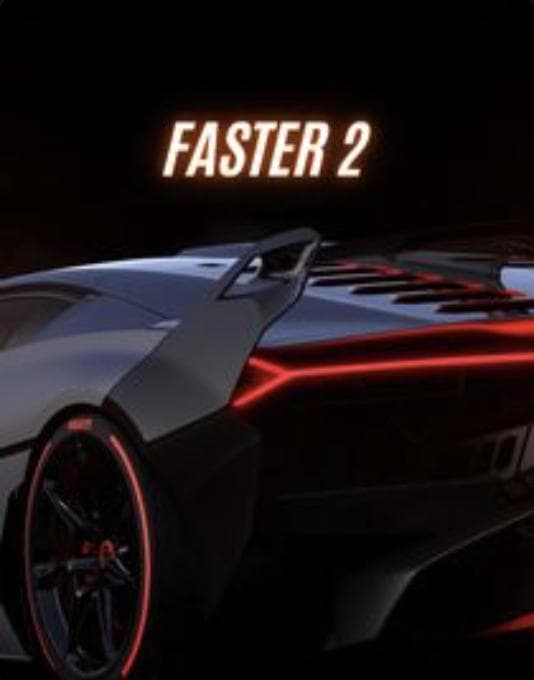 Faster 2
