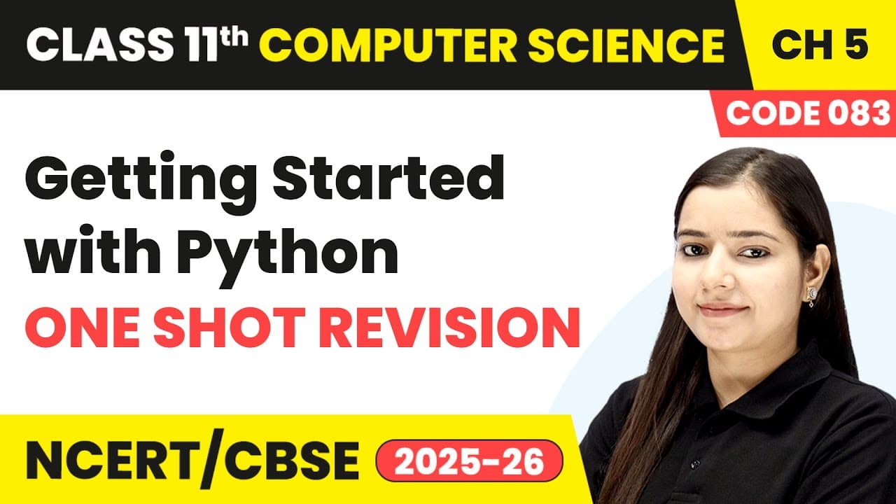Class 11 Computer Science (Course Code: 083) - By Shraddha Mam | Complete CBSE Course | All Chapters Available