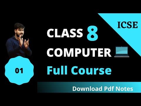 ICSE Class 8 Computer Full Course
