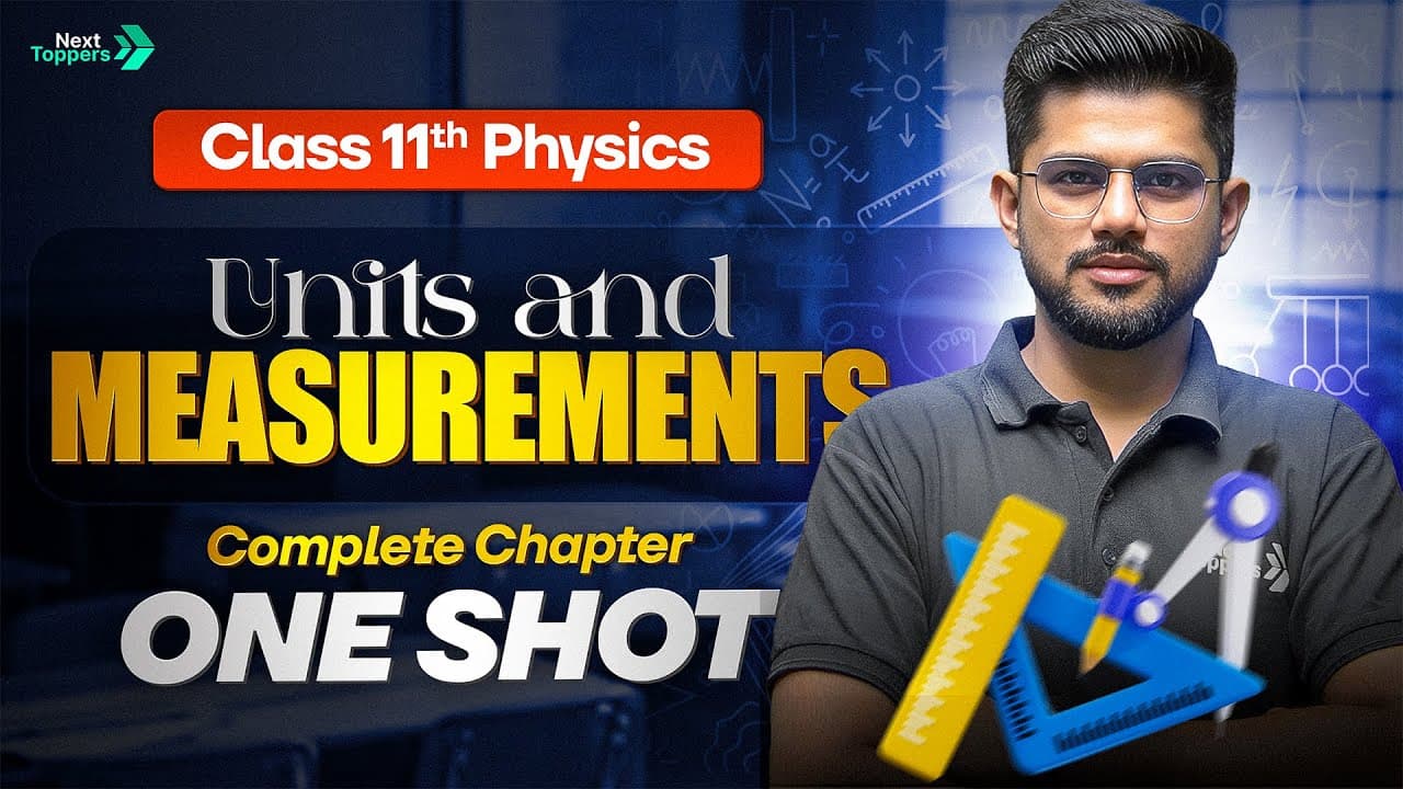 Class 11 Physics One Shot Playlist🔥| Full NCERT Physics Syllabus | Next Toppers Class 11th Physics | CBSE 2025-26 Exam | Ravi Sir