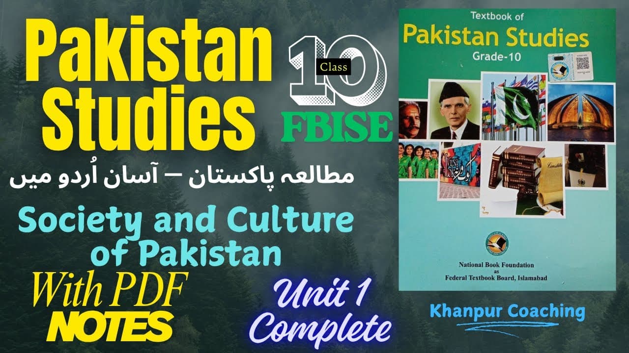 Pakistan Studies Class 10 Complete Course | All 6 Units Full Textbook | FBISE Urdu & English | Khanpur Coaching | PST For Class X | Federal Board