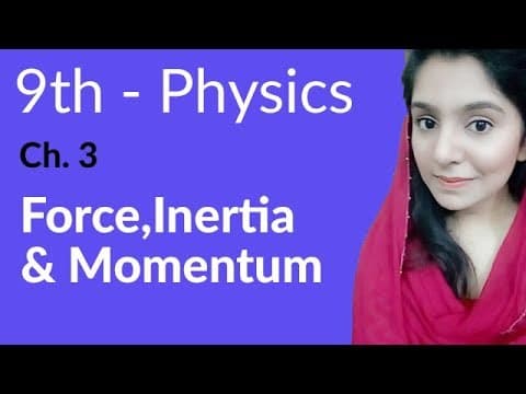 9th Class  Physics Chapter 3 Dynamics