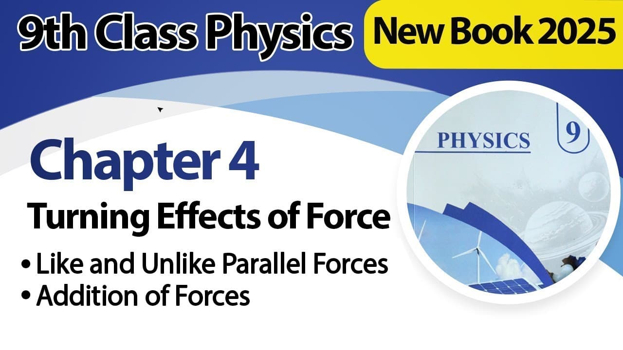 9th Class Physics Chapter 4 New Book 2025