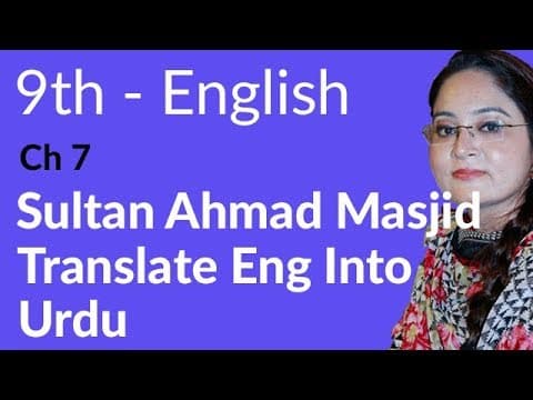 9th Class English Chapter 7 Sultan Ahmad Masjid