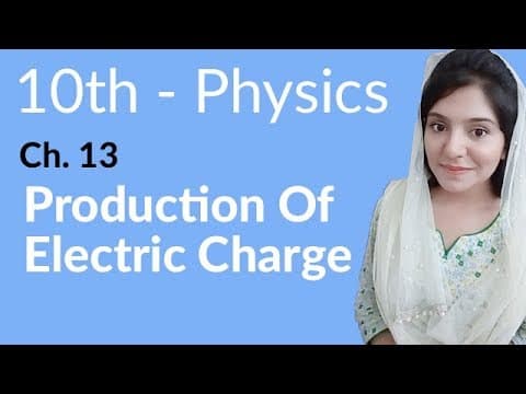 10th Class Physics Chapter 13 - Class 10 Physics Chapter 4 - Physics Class 10 Chapter 13