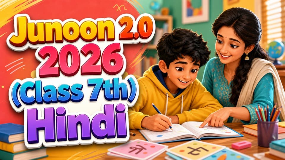 Junoon 2.0 2026 (Class 7th) Hindi